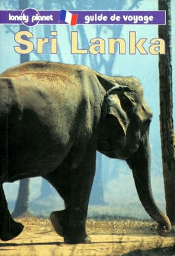 Lonely Planet Sri Lanka: Guide De Voyage (Lonely Planet Travel Guides French Edition) Foreign Languages ​​& Dictionaries