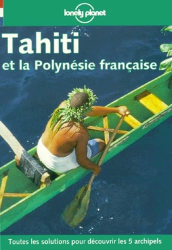 Lonely Planet Tahiti Et LA Polynise Franaise (Lonely Planet Travel Guides French Edition) Leisure, Home & Garden