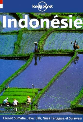 Lonely Planet Indonesie (Lonely Planet Travel Guides French Edition) Foreign Languages ​​& Dictionaries