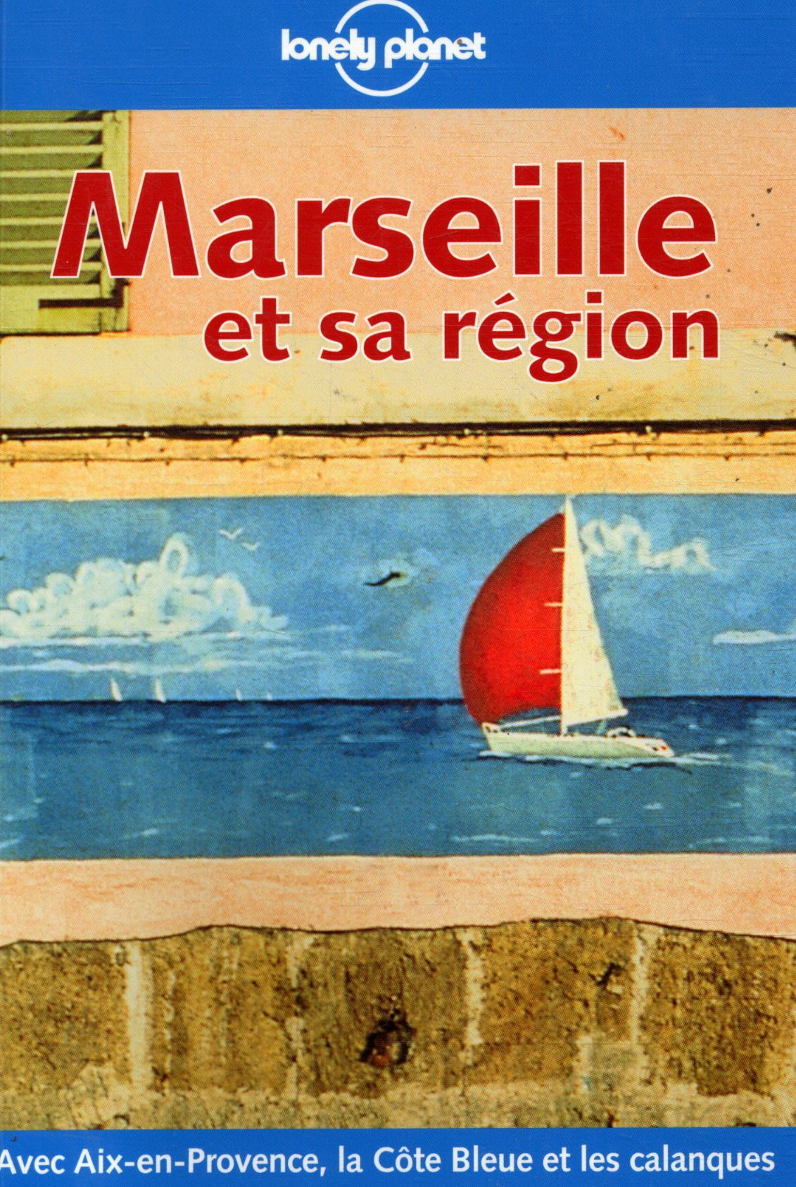 Marseille (Lonely Planet Travel Guides French Edition) Foreign Languages ​​& Dictionaries