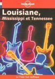 Louisiane Mississippi and Tennessee (Lonely Planet Travel Guides French Edition) Leisure, Home & Garden