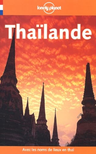 Thailande: 5ème édition (Lonely Planet Travel Guides French Edition) Leisure, Home & Garden