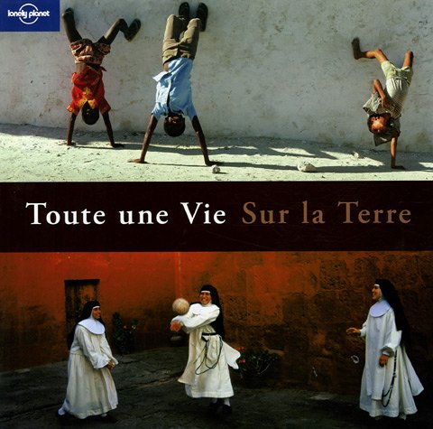 Toute une vie sur la Terre book