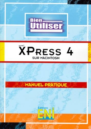 Quark XPress 4 sur Macintosh : manuel pratique Non-fiction
