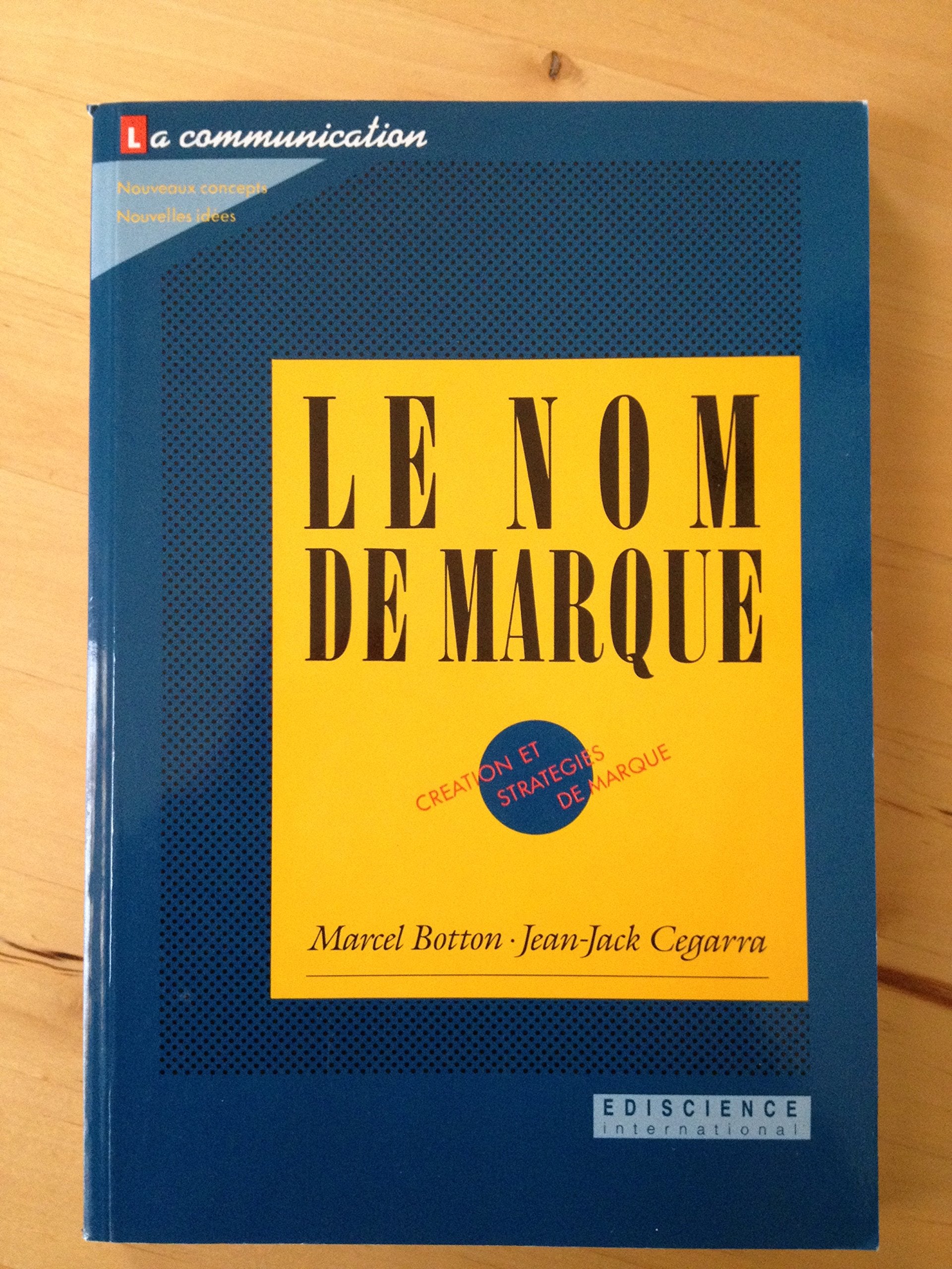 Le nom de marque : creation et strategies de marques Books