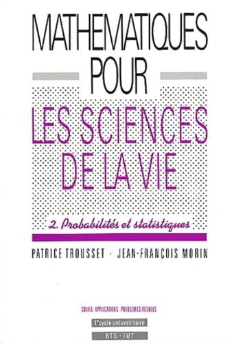 Mathématiques pour les Sciences de la Vie: Tome 2, Probabilités et statistiques book