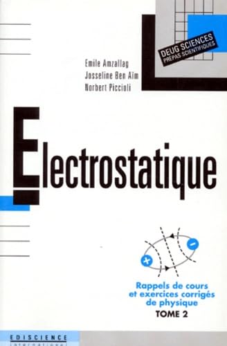 Rappels De Cours Et Exercices Corriges De Physique. Tome 2, Electrostatique Books