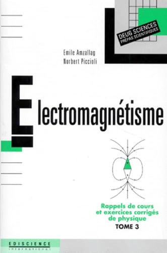 Rappels de cours et exercices corrigés de physique, tome 3 : Électromagnétisme book