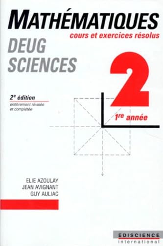 Mathématiques: Tome 2, 1re année, Cours et exercices résolus Books