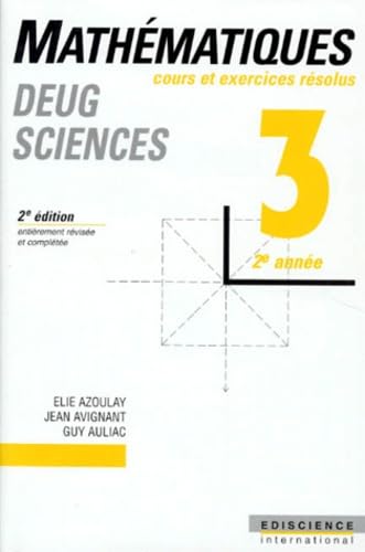 Mathematiques. Tome 3, 2eme Annee, Cours Et Exercices Resolus, 2eme Edition Books