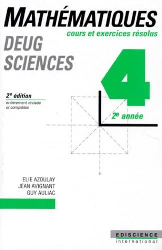 Mathematiques. Tome 4, 2eme Annee, Cours Et Exercices Resolus, 2eme Edition Books