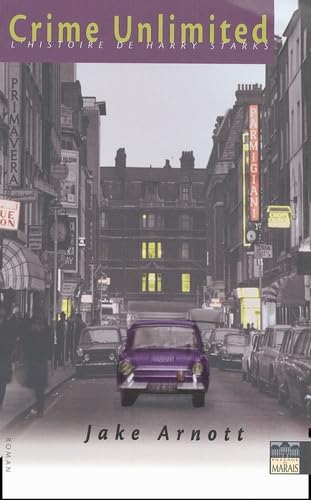 Crime Unlimited. L'histoire de Harry Starks book