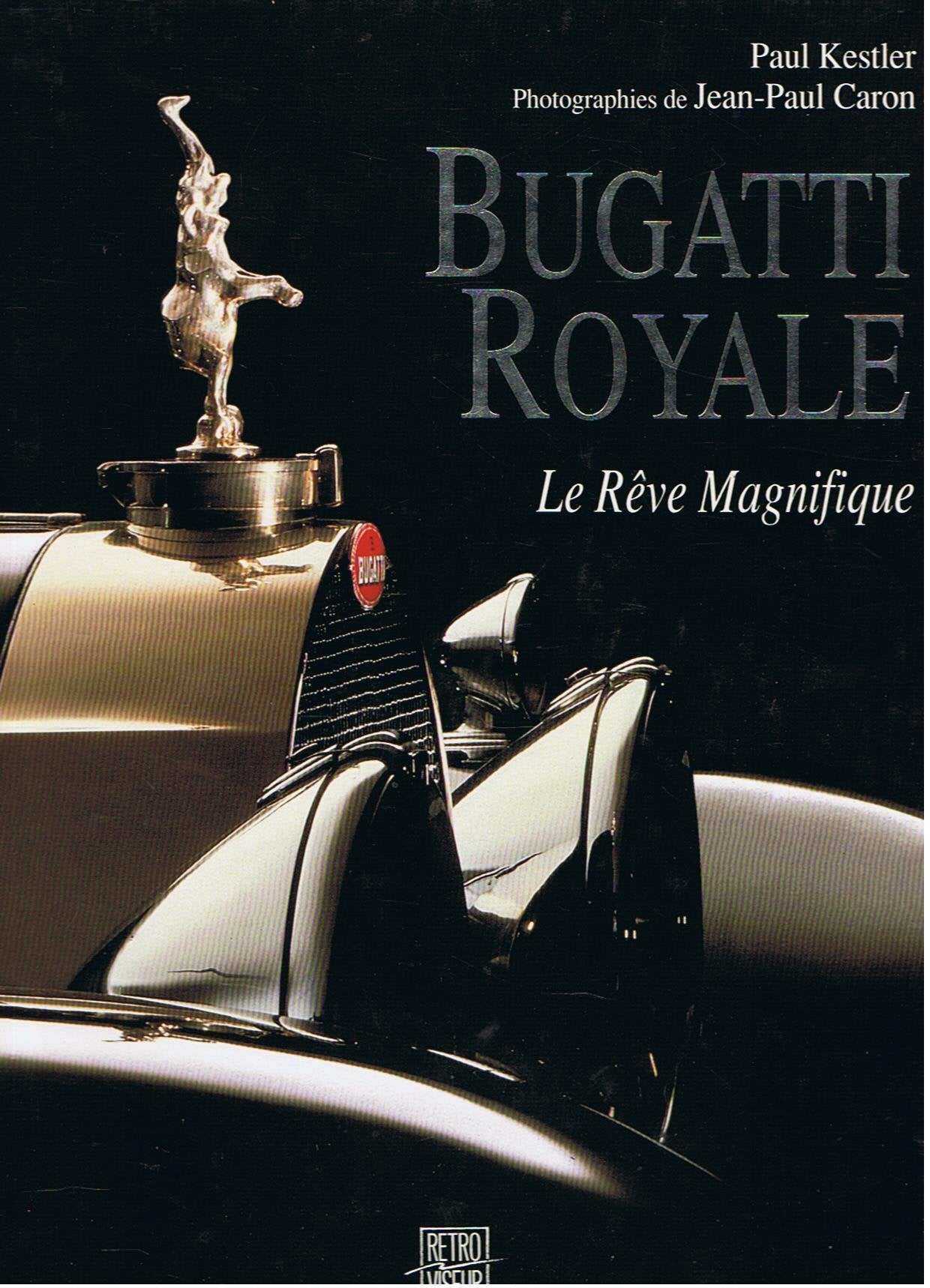 BUGATTI ROYALE LE REVE MAGNIFIQUE Books
