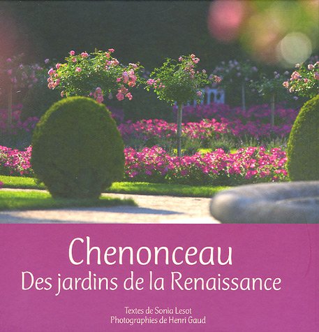 Chenonceau: Des jardins de la Renaissance Books