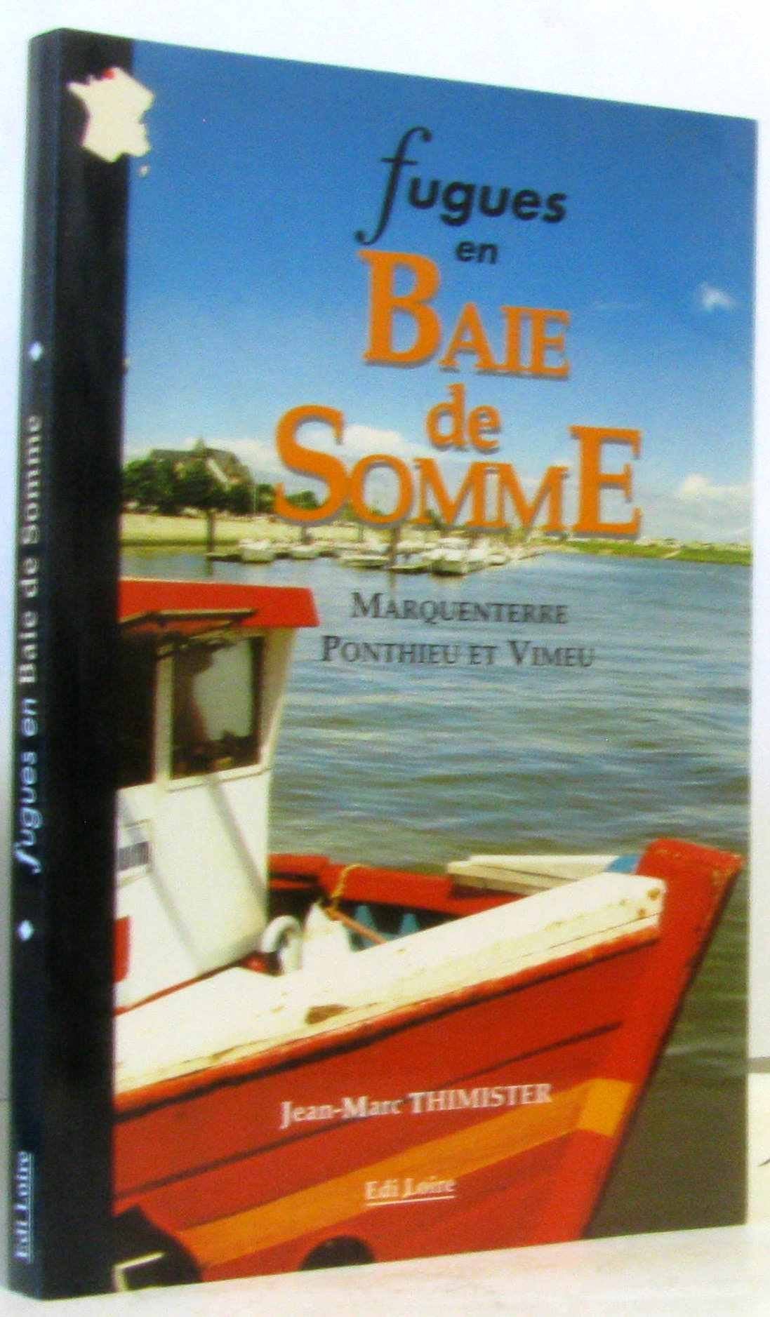 Fugues en Baie de Somme. Marquenterre ponthieu et Vimeu. book