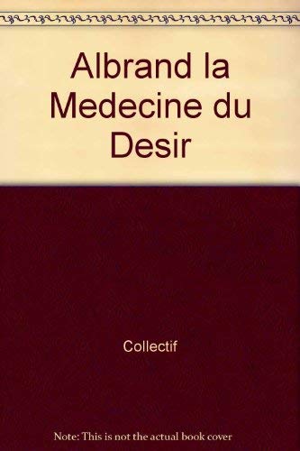 Albrand la Medecine du Desir book