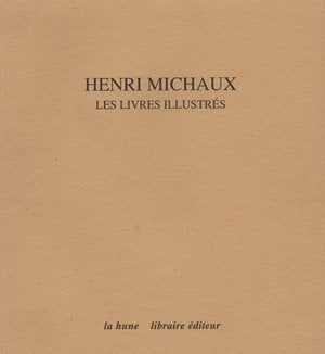 Henri Michaux : Les livres illustrés book