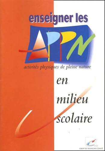 Enseigner les activités physiques de pleine nature (APPN) en milieu scolaire book