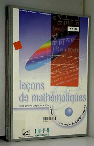 Leçons de mathématiques : aide pour la préparation à la première épreuve orale du CAPES externe book
