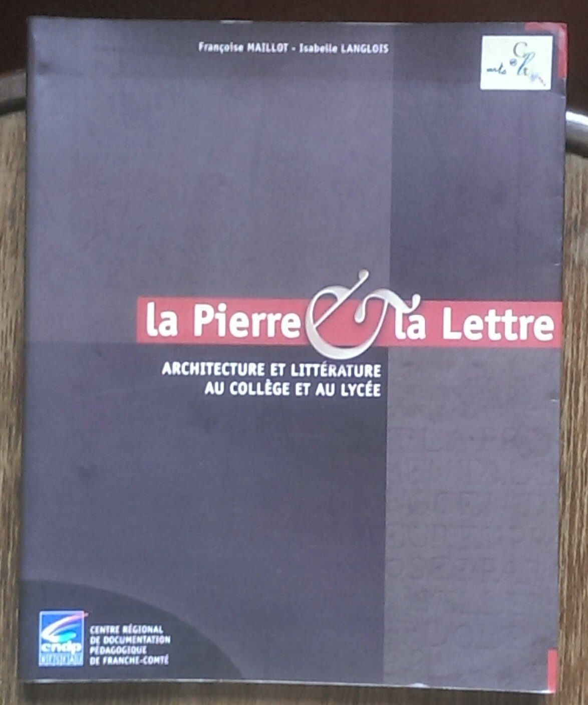 La pierre et la lettre : architecture et littérature au collège et au lycée Books