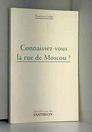 Connaissez-vous la rue de Moscou ? book