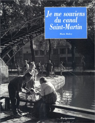 Je Me Souviens Du Canal Saint-Martin Books