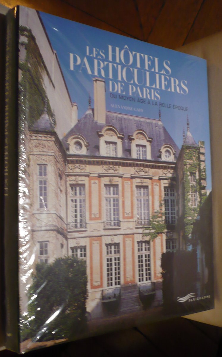Les hôtels particuliers de Paris: Du Moyen-âge à la belle époque Books