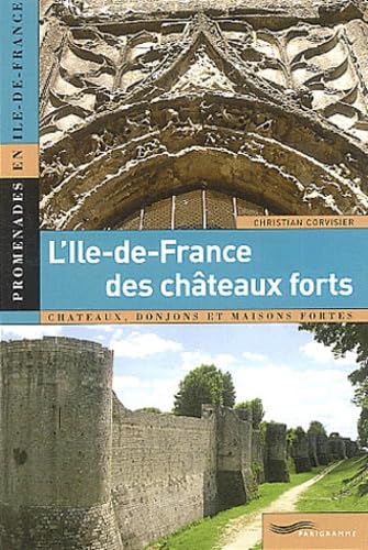 L'Ile-de-France des châteaux forts Books