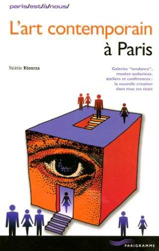 L'art contemporain à Paris : Musées, galeries, ateliers, cours d'initiation book