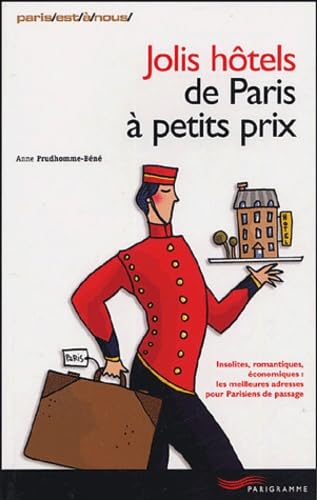 Jolis hôtels de Paris à petits prix book