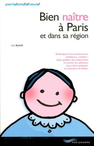Bien naître à Paris et dans sa région book