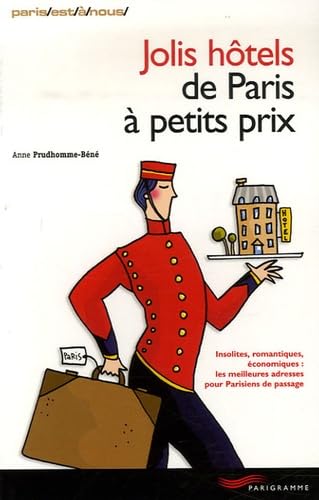 Jolis hôtels de Paris à petits prix book