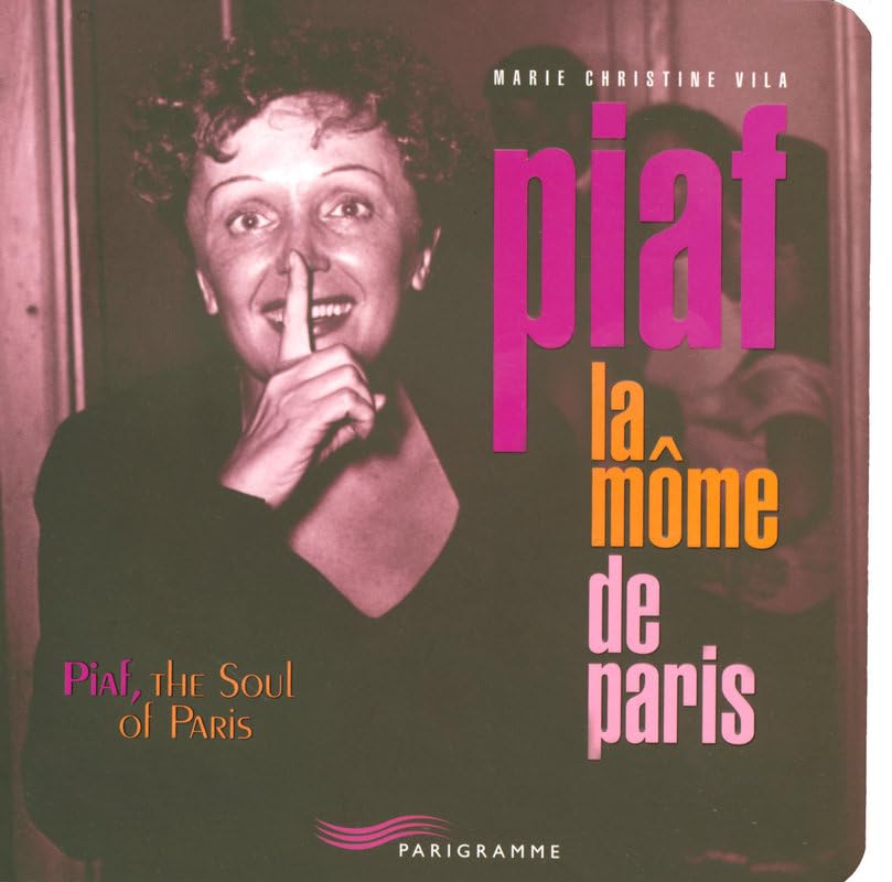Piaf la môme de Paris: Edition bilingue français-anglais Leisure, Home & Garden