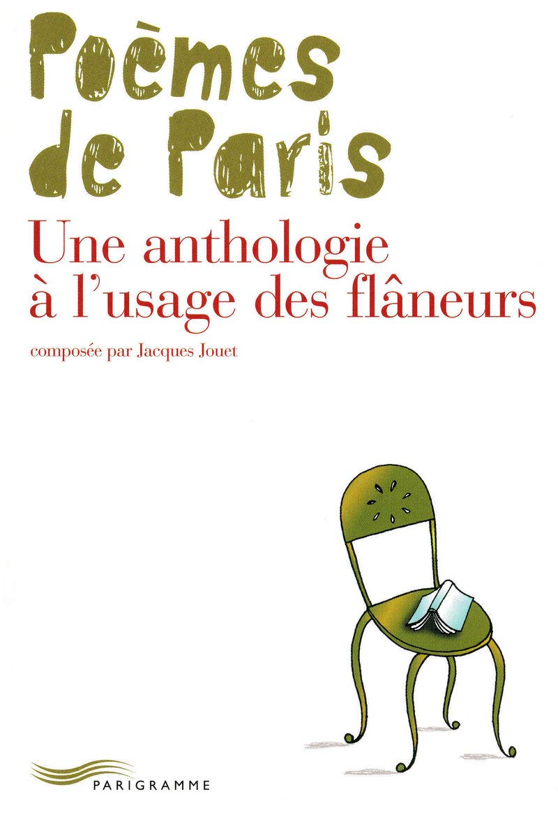 Poèmes de Paris: Une anthologie à l'usage des flâneurs Books