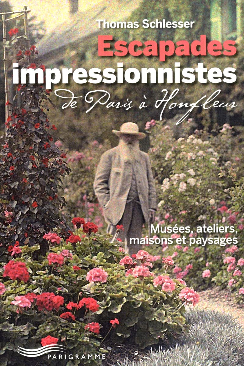 Escapades impressionnistes: De Paris à Honfleur - Musées, ateliers, maisons et paysages Leisure, Home & Garden