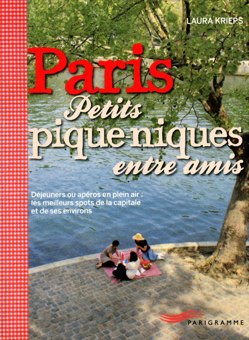 Paris, petits pique-niques entre amis book
