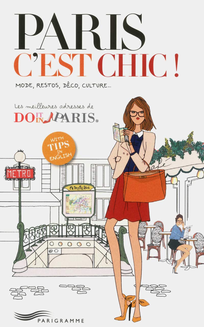 Paris c'est chic ! Les meilleures adresses de Do it in Paris book