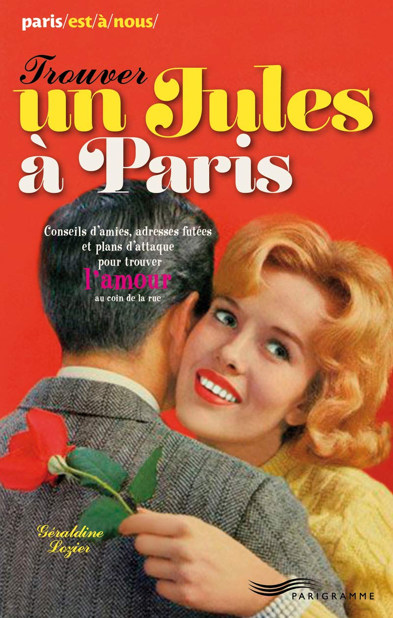 Trouver un jules à Paris 2013 book