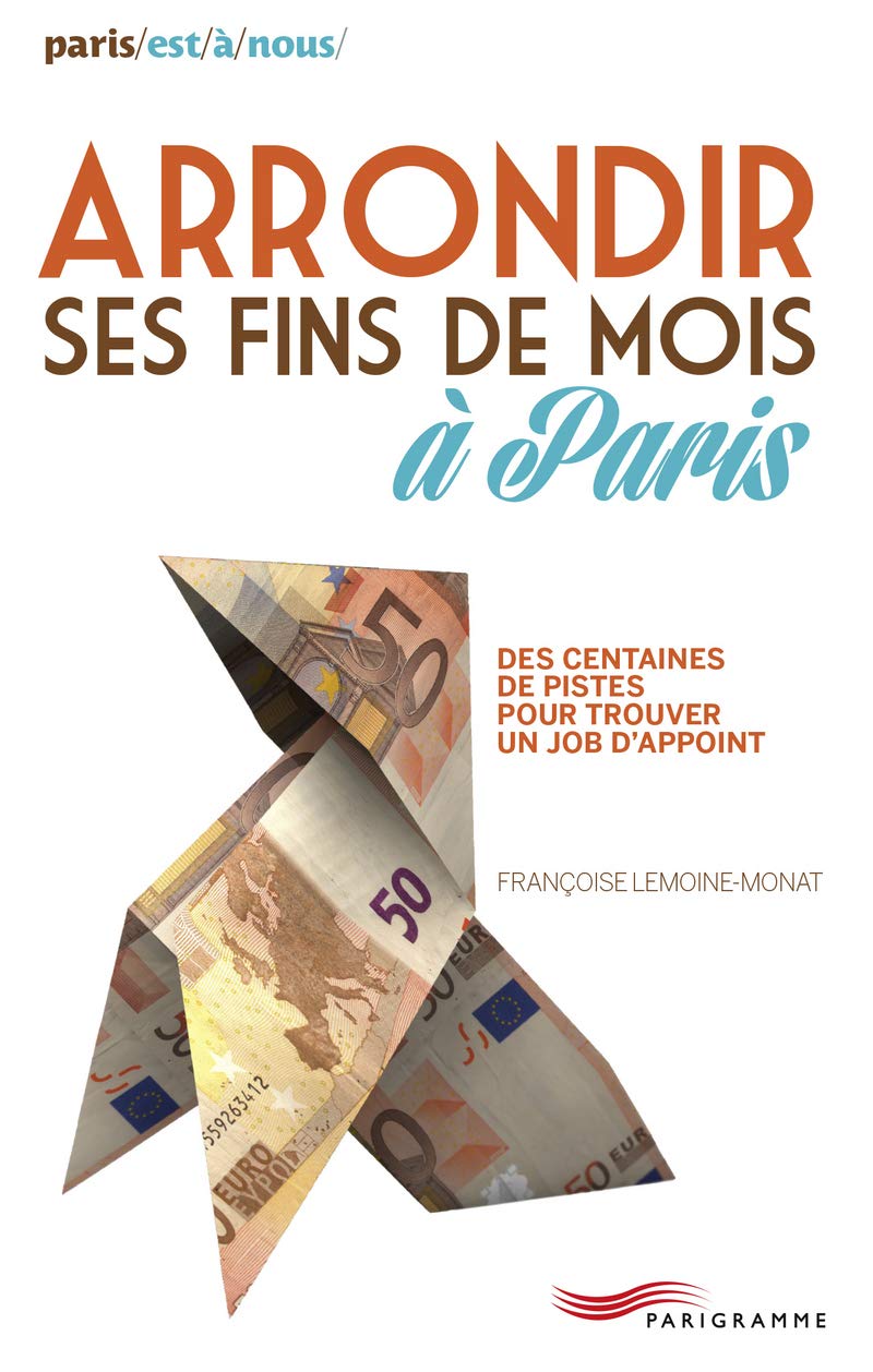Arrondir ses fins de mois à Paris book