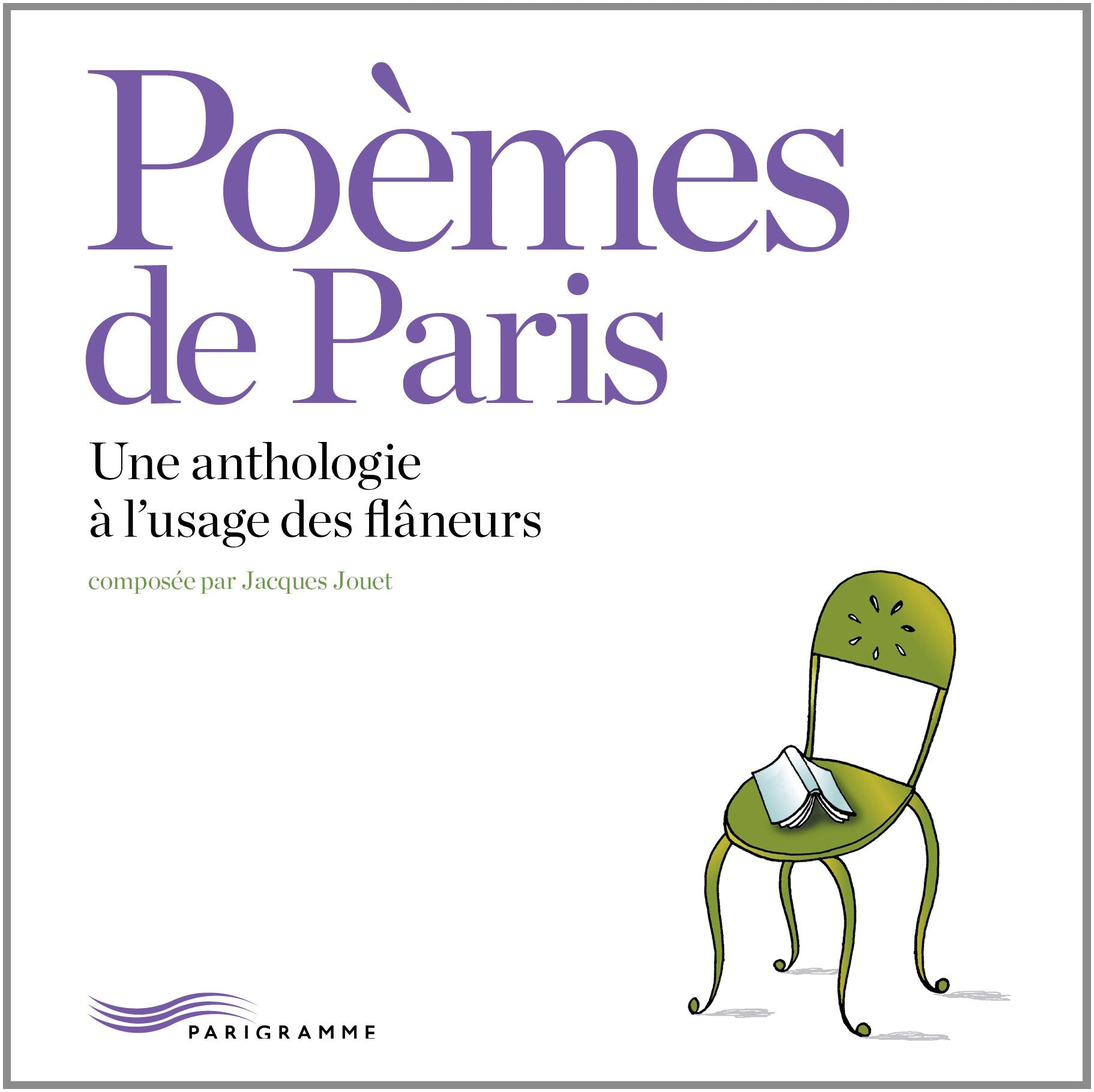 Poemes de Paris: anthologie a l'usage des flaneurs Poetry