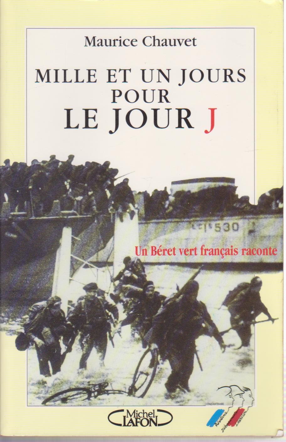 Mille et un jours pour le jour J: Un Béret vert français raconte Books