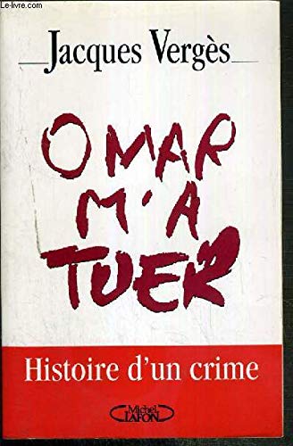 "Omar m'a tuer": Histoire d'un crime book