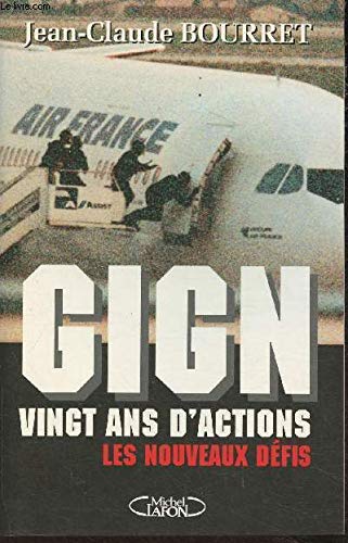 GIGN, vingt ans d'action: 1974-1994 Books