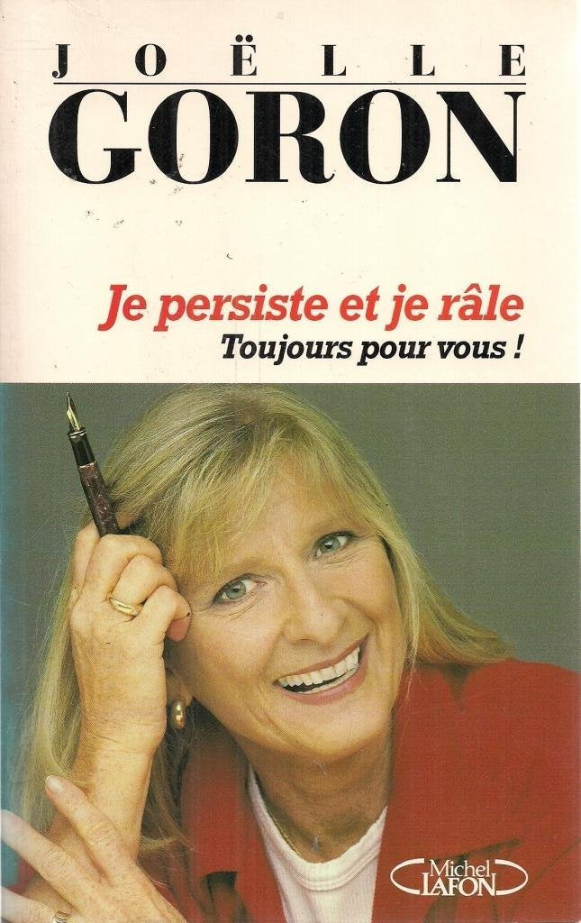 Je persiste et je râle, toujours pour vous ! book