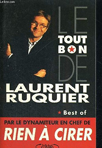 Le tout bon de Laurent Ruquier Books