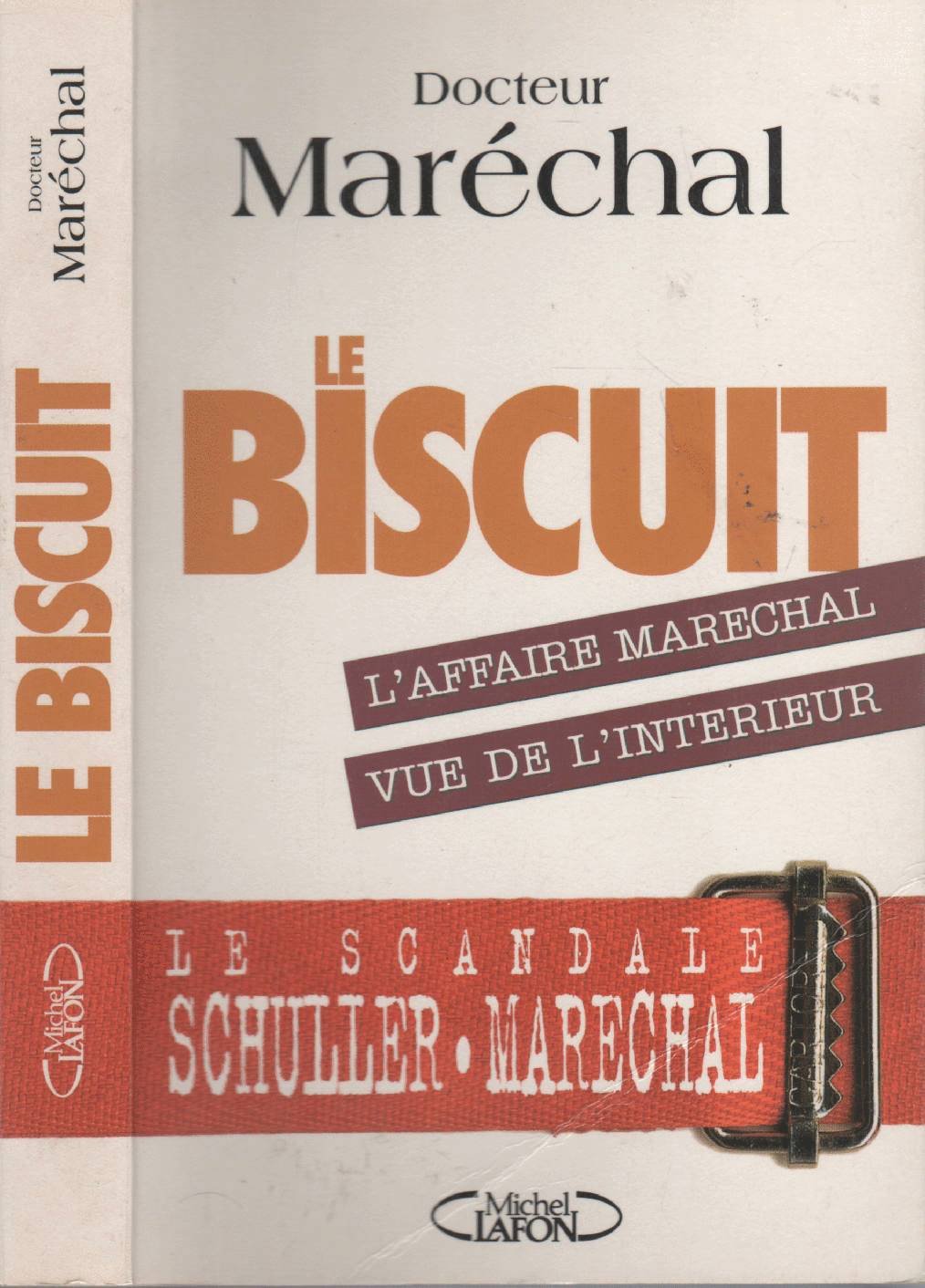 Le biscuit: L'affaire Maréchal vue de l'intérieur book