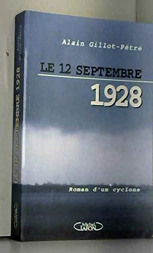 Le 12 septembre 1928: Roman d'un cyclone Books