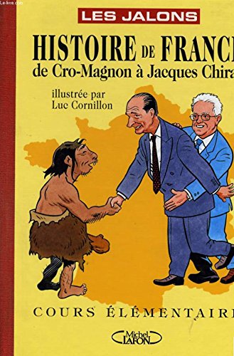 Histoire de France: De Cro-Magnon à Jacques Chirac Books