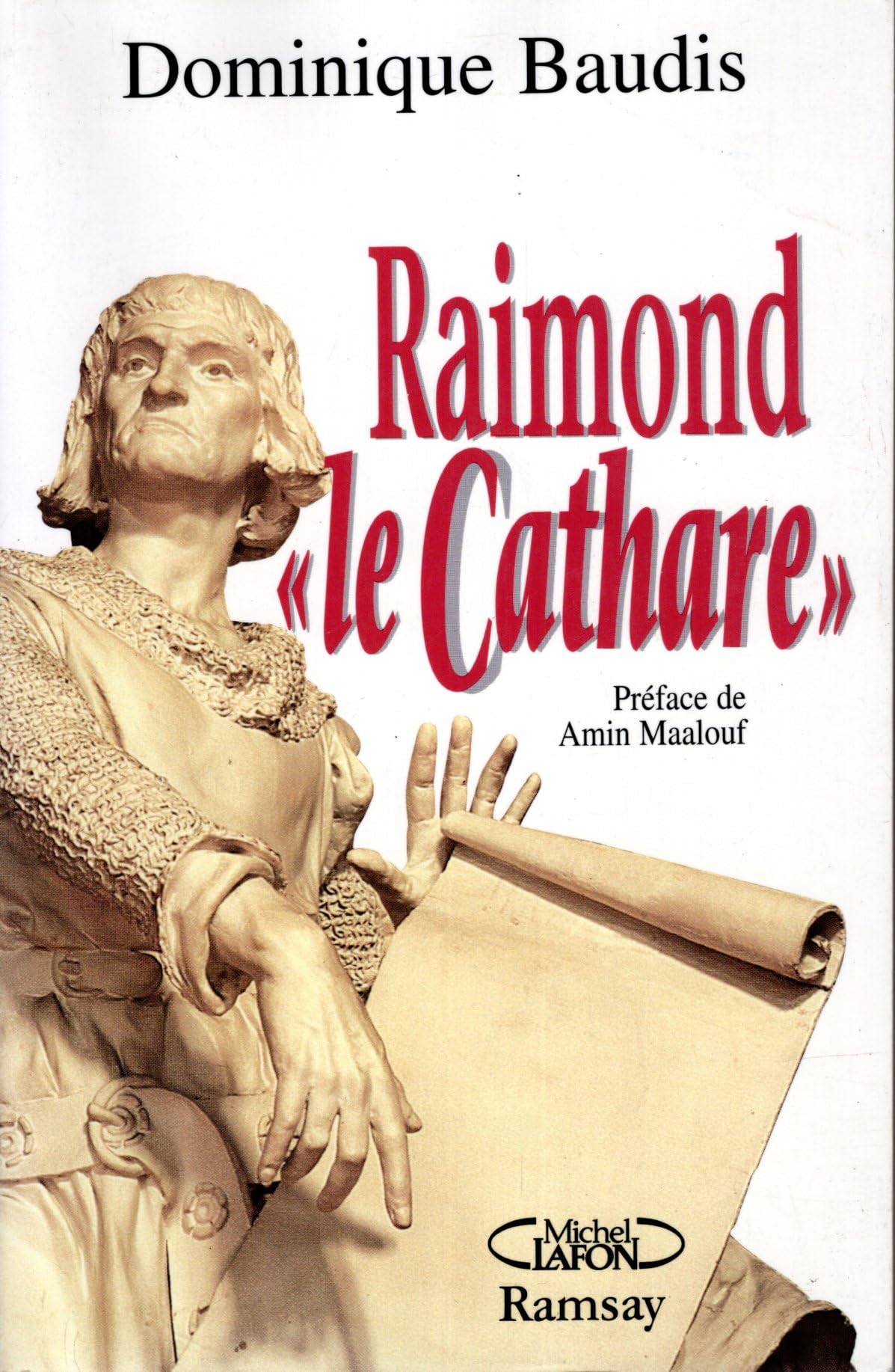 Raimond le cathare: Mémoires apocryphes Books