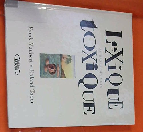 Lexique toxique: Au bazar des mots Books
